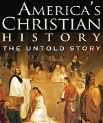 Americas Christian History: The Untold Story