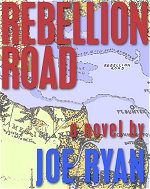 Rebellion Road by Joe Ryan