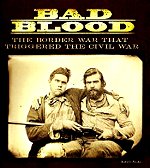 Bad Blood Civil War Misouri and Kansas