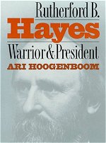 Rutherford Hayes Warrior President