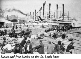 Slaves and free blacks on the St. Louis levee
