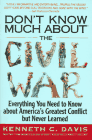 Don't Know Much About the Civil War