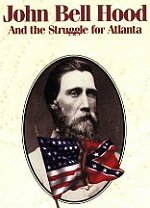 John Hood Struggle for Atlanta